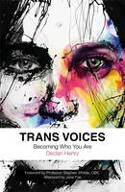 Cover image of book Trans Voices: Becoming Who You Are by Declan Henry