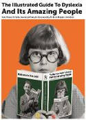 Cover image of book The Illustrated Guide to Dyslexia and Its Amazing People by Kate Power & Kathy Iwanczak Forsyth