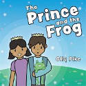 Cover image of book The Prince and the Frog: A Story to Help Children Learn About Same-Sex Relationships by Olly Pike