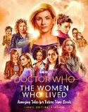 Cover image of book Doctor Who: The Women Who Lived - Amazing Tales for Future Time Lords by Christel Dee and Simon Guerrier