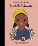 Cover image of book Little People, Big Dreams: Harriet Tubman by Isabel Sanchez Vegara, illustrated by Pili Aguado