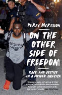 Cover image of book On the Other Side of Freedom: Race and Justice in a Divided America by DeRay Mckesson