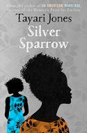 Cover image of book Silver Sparrow by Tayari Jones