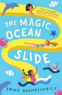 Cover image of book The Magic Ocean Slide by Emma Beswetherick 