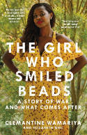 Cover image of book The Girl Who Smiled Beads by Clemantine Wamariya and Elizabeth Weil