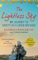 Cover image of book Lightless Sky: My Journey to Safety as a Child Refugee by Gulwali Passarlay