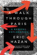 Cover image of book A Walk Through Paris: A Radical Exploration by Eric Hazan