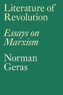 Cover image of book Literature of Revolution: Essays on Marxism by Norman Geras