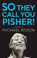Cover image of book So They Call You Pisher! A Memoir by Michael Rosen