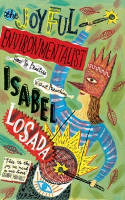 Cover image of book The Joyful Environmentalist: How to Practise without Preaching by Isabel Losada