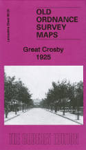Cover image of book Great Crosby 1925. Lancashire Sheet 99.05b (Facsimile of old Ordnance Survey Map) by Introduction by Kay Parrott