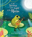 Cover image of book In the Swamp by the Light of the Moon by Frann Preston-Gannon