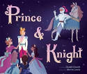 Cover image of book Prince and Knight by Daniel Haack, illustrated by Stevie Lewis