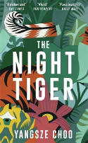 Cover image of book The Night Tiger by Yangsze Choo 