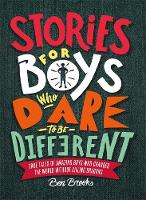 Cover image of book Stories for Boys Who Dare to be Different by Ben Brooks, illustrated by Quinton Winter