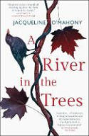 Cover image of book A River in the Trees by Jacqueline O’Mahony
