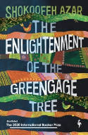 Cover image of book The Enlightenment of the Greengage Tree by Shokoofeh Azar