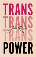 Cover image of book Trans Power by Juno Roche 