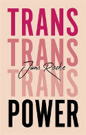 Cover image of book Trans Power by Juno Roche