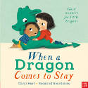 Cover image of book When A Dragon Comes To Stay by Caryl Hart, illustrated by Rosalind Beardshaw