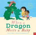 Cover image of book When a Dragon Meets a Baby by Caryl Hart, illustrated by Rosalind Beardshaw 