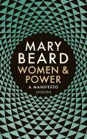 Cover image of book Women & Power: A Manifesto by Mary Beard