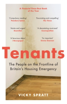Cover image of book Tenants: The People on the Frontline of Britain's Housing Emergency by Vicky Spratt 