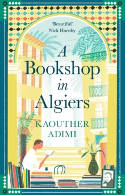 Cover image of book A Bookshop in Algiers by Kaouther Adimi