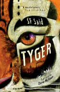 Cover image of book Tyger by S F Said, illustrated by Dave McKean