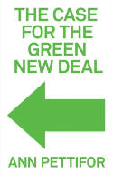 Cover image of book The Case for the Green New Deal by Ann Pettifor