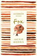 Cover image of book Fox: Accordion Book No 1 (Fold-Out Book) by Jackie Morris