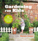 Cover image of book Gardening for Kids: 35 Nature Activities to Sow, Grow, and Make by Dawn Isaac