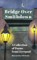 Cover image of book Bridge Over Smithdown: A Collection of Poems from Liverpool by Various authors, illustrated by Will Mackie