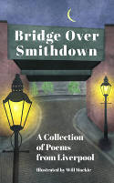 Cover image of book Bridge Over Smithdown: A Collection of Poems from Liverpool by Various authors, illustrated by Will Mackie 