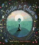 Cover image of book A Shelter for Sadness by Anne Booth, illustrated by David Litchfield 