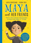 Cover image of book Maya And Her Friends: A Story About Tolerance and Acceptance to Support the Children of Ukraine by Larysa Denysenko and Masha Foya