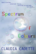 Cover image of book Spectrum of Colours by Claudia Cadette 