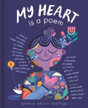 Cover image of book My Heart is a Poem by Various authors and illustrators