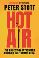 Cover image of book Hot Air: The Inside Story of the Battle Against Climate Change Denial by Peter Stott