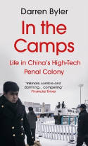 Cover image of book In the Camps: Life in China's High-Tech Penal Colony by Darren Byler 