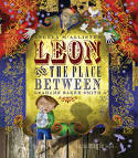 Cover image of book Leon and the Place Between by Angela McAllister, illustrated by Grahame Baker-Smith