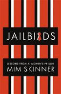 Cover image of book Jailbirds: Lessons from a Women