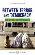 Cover image of book Algeria Since 1989: Between Terror and Democracy by James D. Le Sueur