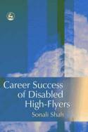 Cover image of book Career Success of Disabled High-Flyers by Sonali Shah 