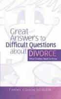 Cover image of book Great Answers to Difficult Questions About Divorce: What Children Need to Know by Fanny Cohen Herlem