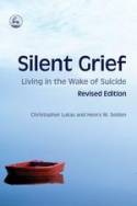 Cover image of book Silent Grief: Living in the Wake of Suicide by Christopher Lukas & Henry M. Seiden