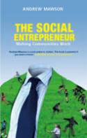 Cover image of book The Social Entrepreneur: Making Communities Work by Andrew Mawson