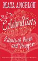 Cover image of book Celebrations: Rituals of Peace and Power by Maya Angelou