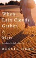 Cover image of book When Rain Clouds Gather & Maru by Bessie Head, introduced by Helen Oyeyemi