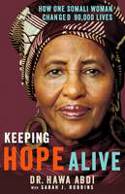 Cover image of book Keeping Hope Alive: How One Somali Woman Changed 90,000 Lives by Hawa Abdi 